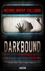 Darkbound - Bestrafte Seelen Cover des Buches Darkbound - Bestrafte Seelen (ISBN: 9783865523266)