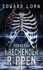 Der Klang brechender Rippen Cover des Buches Der Klang brechender Rippen (ISBN: 9783865526755)