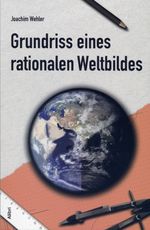 Grundriß eines rationalen Weltbildes Cover des Buches Grundriß eines rationalen Weltbildes (ISBN: 9783865690296)