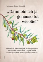 "Dann bin ich ja genauso tot wie Sie!" Cover des Buches "Dann bin ich ja genauso tot wie Sie!" (ISBN: 9783865691552)