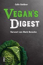 Vegan’s Digest Cover des Buches Vegan’s Digest (ISBN: 9783865693686)