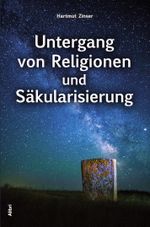 Untergang von Religionen und Säkularisierung Cover des Buches Untergang von Religionen und Säkularisierung (ISBN: 9783865693747)
