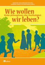 Wie wollen wir leben? Cover des Buches Wie wollen wir leben? (ISBN: 9783865812292)
