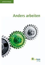 Anders Arbeiten Cover des Buches Anders Arbeiten (ISBN: 9783865812568)