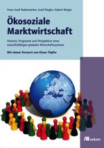Ökosoziale Marktwirtschaft Cover des Buches Ökosoziale Marktwirtschaft (ISBN: 9783865812599)