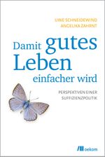 Damit gutes Leben einfacher wird Cover des Buches Damit gutes Leben einfacher wird (ISBN: 9783865814418)
