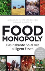 Foodmonopoly Cover des Buches Foodmonopoly (ISBN: 9783865816641)