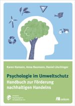 Psychologie im Umweltschutz Cover des Buches Psychologie im Umweltschutz (ISBN: 9783865817990)