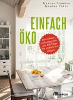 Einfach öko Cover des Buches Einfach öko (ISBN: 9783865818362)