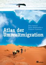 Atlas der Umweltmigration Cover des Buches Atlas der Umweltmigration (ISBN: 9783865818379)
