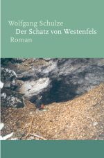 Der Schatz von Westenfels Cover des Buches Der Schatz von Westenfels (ISBN: 9783865825483)