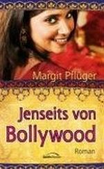Jenseits von Bollywood Cover des Buches Jenseits von Bollywood (ISBN: 9783865913548)