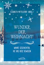 Wunder der Weihnacht Cover des Buches Wunder der Weihnacht (ISBN: 9783865919922)