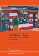 Gerechtigkeit - auf der Spur gesellschaftlicher Teilhabe: Betrachtungen aus unterschiedlichen Fachdisziplinen (Transfer aus den Sozial- und Kulturwissenschaften) Cover des Buches Gerechtigkeit - auf der Spur gesellschaftlicher Teilhabe: Betrachtungen aus unterschiedlichen Fachdisziplinen (Transfer aus den Sozial- und Kulturwissenschaften) (ISBN: 9783865962232)
