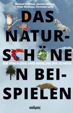 Das Naturschöne in Beispielen Cover des Buches Das Naturschöne in Beispielen (ISBN: 9783865995735)