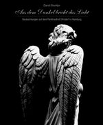Aus dem Dunkel bricht das Licht Cover des Buches Aus dem Dunkel bricht das Licht (ISBN: 9783866080652)