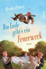 Am Ende gibt´s ein Feuerwerk Cover des Buches Am Ende gibt´s ein Feuerwerk (ISBN: 9783866124806)