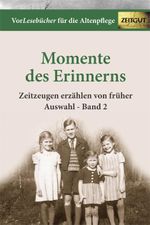 Momente des Erinnerns. Band 2 - Auswahl Cover des Buches Momente des Erinnerns. Band 2 - Auswahl (ISBN: 9783866141780)