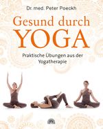 Gesund durch Yoga Cover des Buches Gesund durch Yoga (ISBN: 9783866163034)