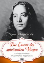 Die Essenz des spirituellen Weges Cover des Buches Die Essenz des spirituellen Weges (ISBN: 9783866163805)