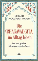 Die Bhagavadgita im Alltag leben Cover des Buches Die Bhagavadgita im Alltag leben (ISBN: 9783866165199)