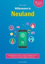 Willkommen in Neuland Cover des Buches Willkommen in Neuland (ISBN: 9783866236059)