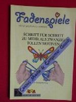 Fadenspiele. Schritt für Schritt zu mehr als zwanzig tollen Motiven Cover des Buches Fadenspiele. Schritt für Schritt zu mehr als zwanzig tollen Motiven (ISBN: 9783866250727)