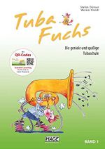Tuba Fuchs Band 1: Die geniale und spaßige Tubaschule Cover des Buches Tuba Fuchs Band 1: Die geniale und spaßige Tubaschule (ISBN: 9783866264274)