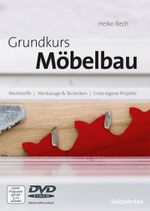 Grundkurs Möbelbau Cover des Buches Grundkurs Möbelbau (ISBN: 9783866307261)