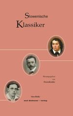 Slowenische Klassiker Cover des Buches Slowenische Klassiker (ISBN: 9783866384033)
