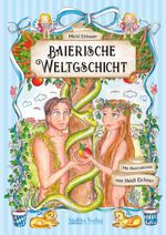 Baierische Weltgschicht Cover des Buches Baierische Weltgschicht (ISBN: 9783866467606)