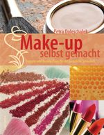 Make-up selbst gemacht Cover des Buches Make-up selbst gemacht (ISBN: 9783866473171)