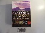 Das kleine Oxford-Lexikon der Weltreligionen: Über 8200 Einträge Cover des Buches Das kleine Oxford-Lexikon der Weltreligionen: Über 8200 Einträge (ISBN: 9783866475229)