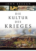 Die Kultur des Krieges Cover des Buches Die Kultur des Krieges (ISBN: 9783866478350)