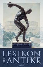 Lexikon der Antike Cover des Buches Lexikon der Antike (ISBN: 9783866479241)