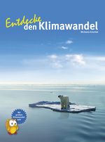 Entdecke den Klimawandel Cover des Buches Entdecke den Klimawandel (ISBN: 9783866592803)
