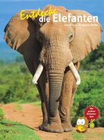 Entdecke die Elefanten Cover des Buches Entdecke die Elefanten (ISBN: 9783866592858)