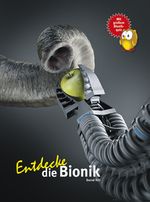 Entdecke die Bionik Cover des Buches Entdecke die Bionik (ISBN: 9783866592971)