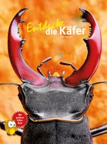 Entdecke die Käfer Cover des Buches Entdecke die Käfer (ISBN: 9783866594722)