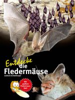 Entdecke die Fledermäuse Cover des Buches Entdecke die Fledermäuse (ISBN: 9783866595026)