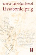 Lissabonleipzig Cover des Buches Lissabonleipzig (ISBN: 9783866602779)