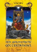 Der germanische Götterhimmel Cover des Buches Der germanische Götterhimmel (ISBN: 9783866631069)