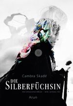 Die Silberfüchsin Cover des Buches Die Silberfüchsin (ISBN: 9783866631373)