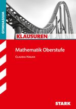 Klausuren Gymnasium - Mathematik Oberstufe Cover des Buches Klausuren Gymnasium - Mathematik Oberstufe (ISBN: 9783866681538)