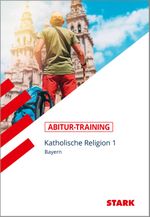 Abitur-Training Religion /Ethik / Katholische Religion Cover des Buches Abitur-Training Religion /Ethik / Katholische Religion (ISBN: 9783866688179)