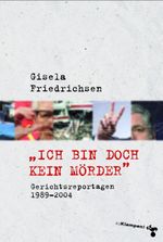 »Ich bin doch kein Mörder« Cover des Buches »Ich bin doch kein Mörder« (ISBN: 9783866745896)