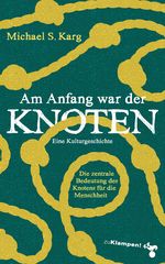 Am Anfang war der Knoten Cover des Buches Am Anfang war der Knoten (ISBN: 9783866749900)