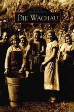 Die Wachau Cover des Buches Die Wachau (ISBN: 9783866801264)