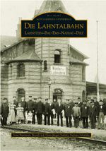 Die Lahntalbahn Cover des Buches Die Lahntalbahn (ISBN: 9783866803084)
