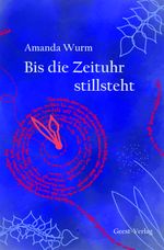 Bis die Zeituhr stillsteht Cover des Buches Bis die Zeituhr stillsteht (ISBN: 9783866857216)